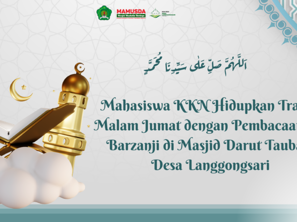 "Mahasiswa KKN Hidupkan Tradisi Malam Jumat dengan Pembacaan Al-Barzanji di Masjid Darut Taubah, Desa Langgongsari"