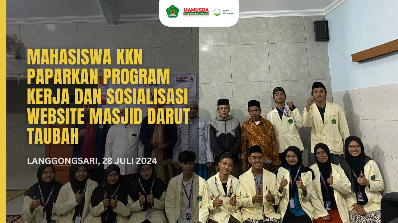 Mahasiswa KKN Paparkan Program Kerja dan Sosialisasi Website Masjid Darut Taubah